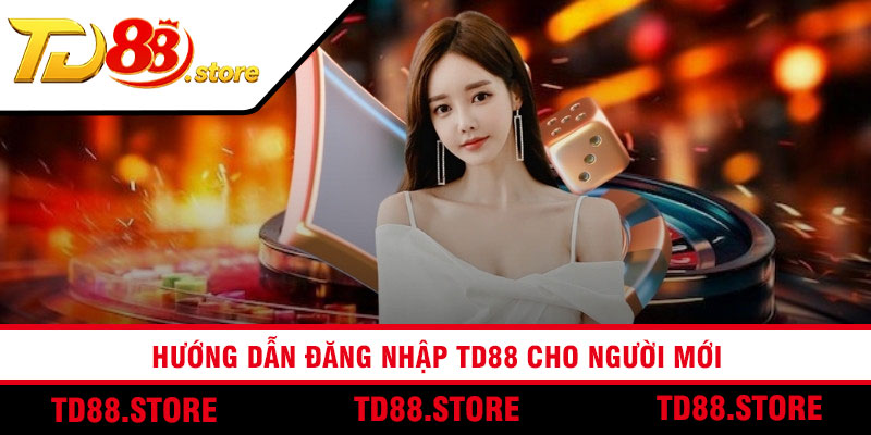 Hướng dẫn đăng nhập TD88 cho người mới